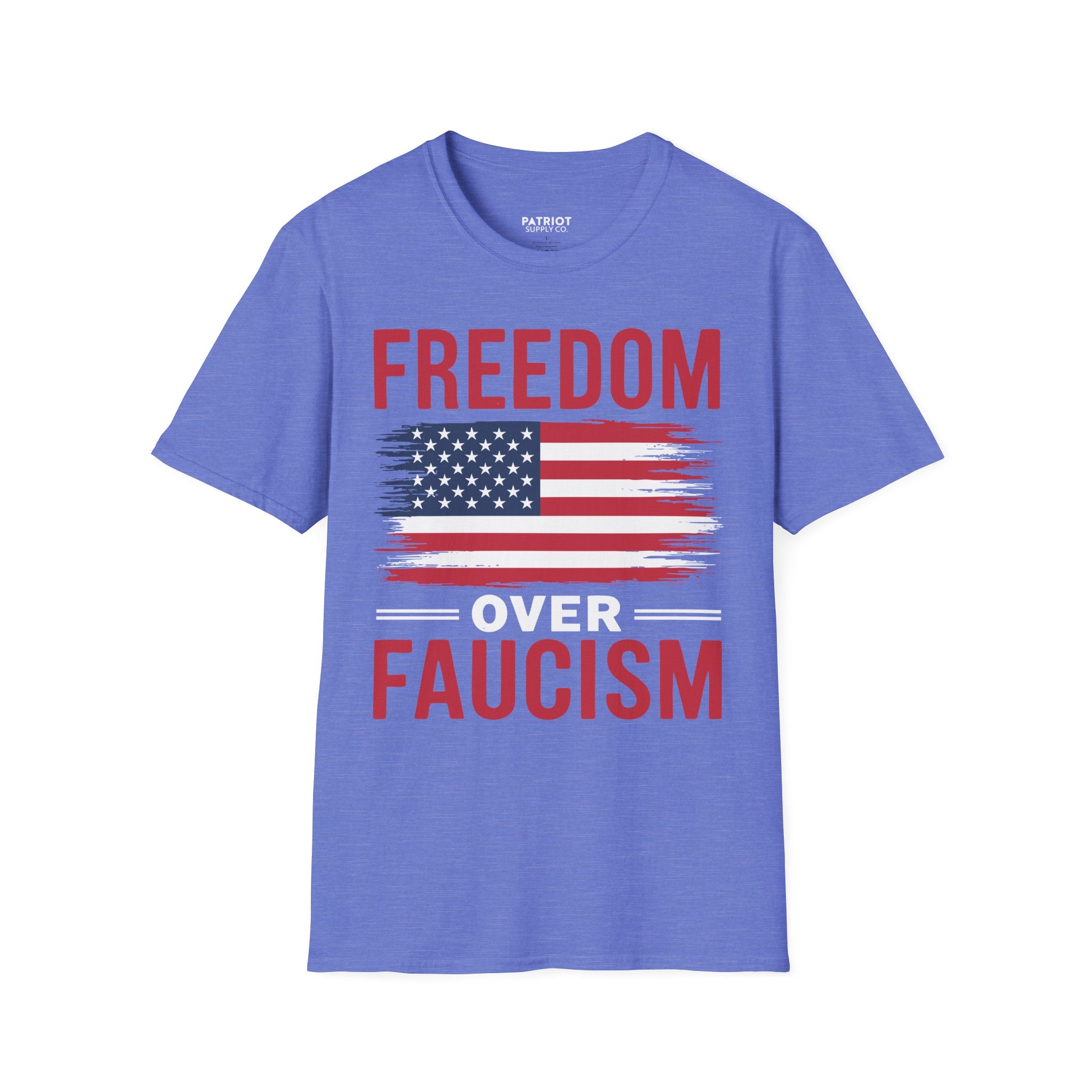 Freedom Over Fauci - Bold Statement T-Shirt for Liberty Advocates - Patriot Supply Co.