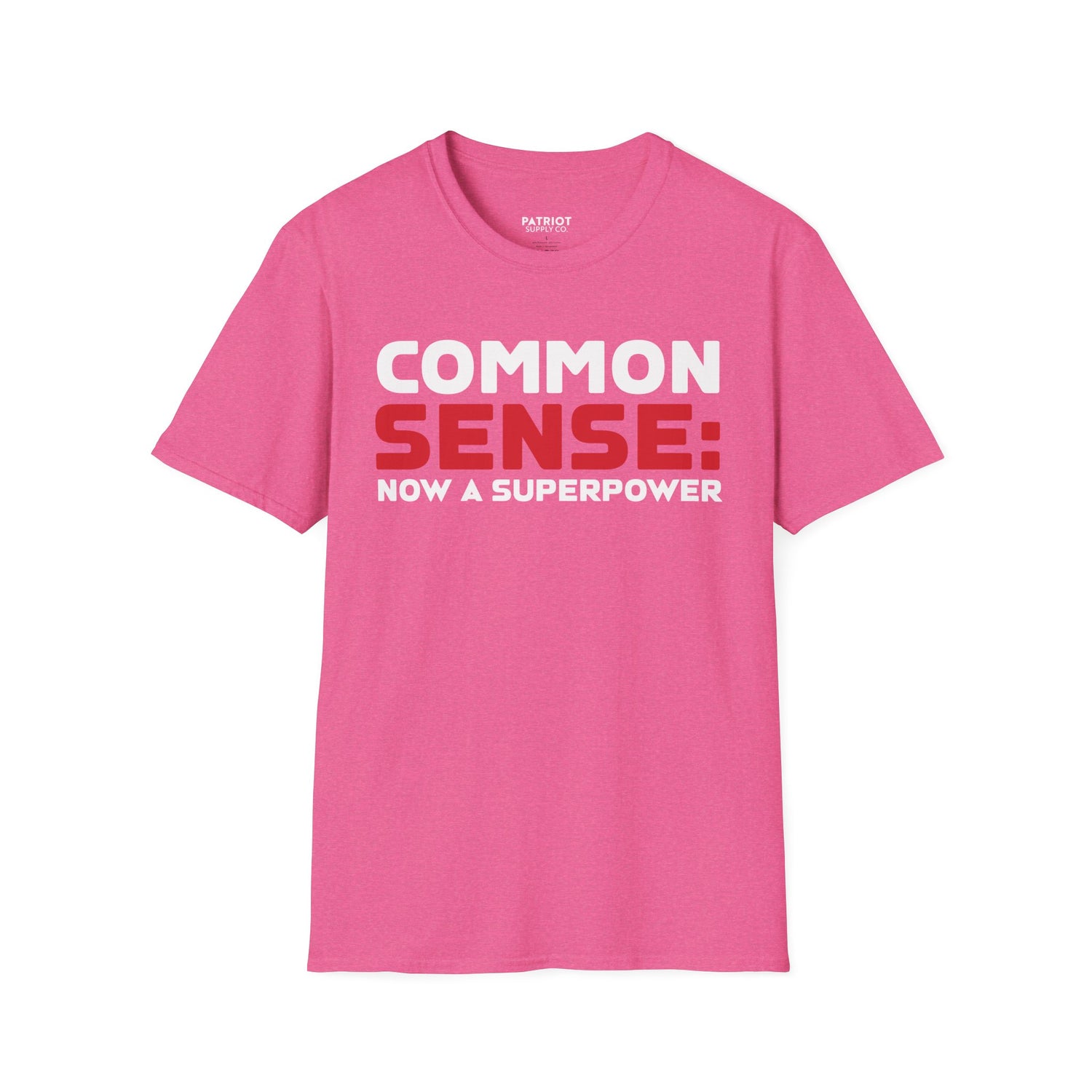Common Sense Now A Superpower - Conservative Truth Statement T-Shirt - Patriot Supply Co.