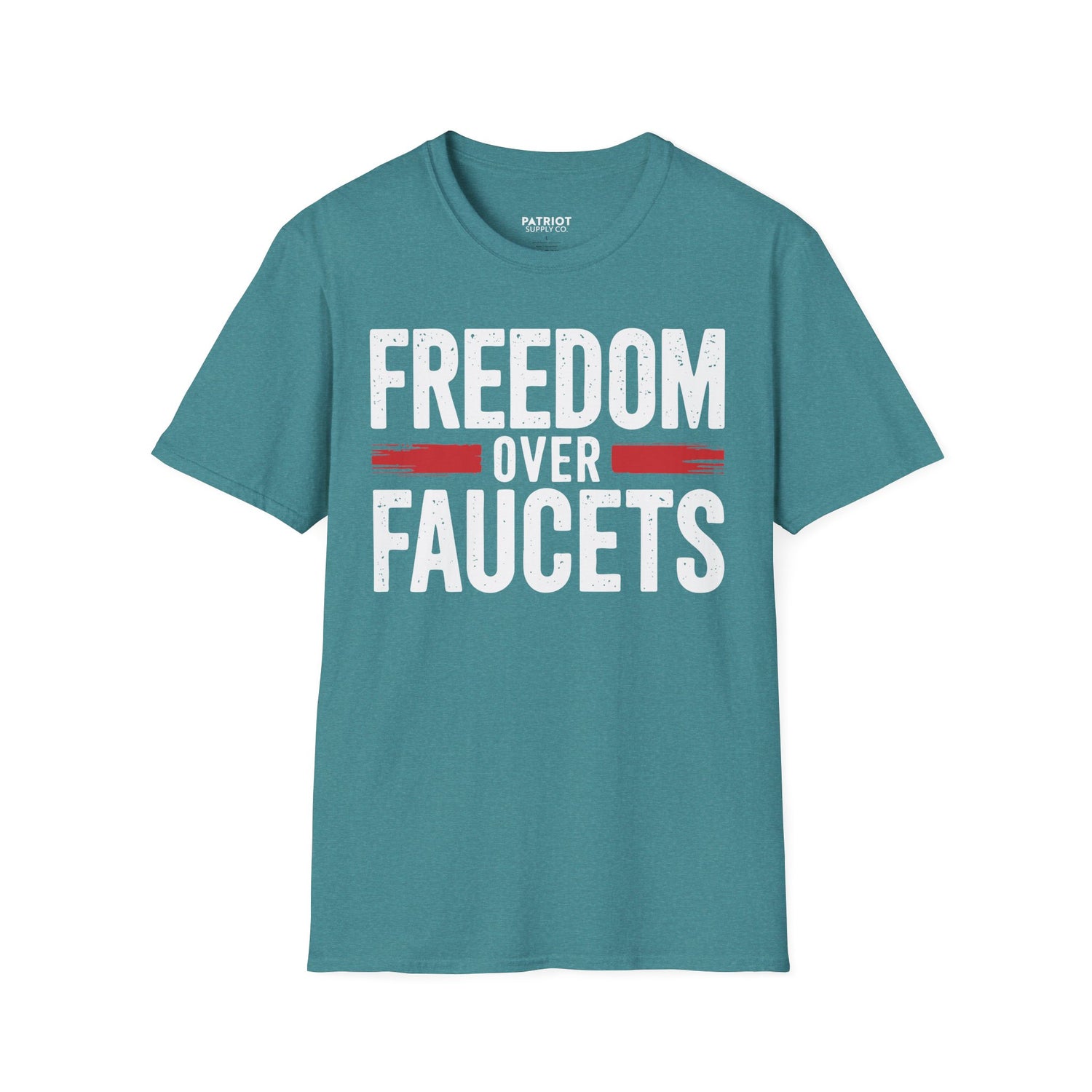 Freedom Over Faucets - Conservative Statement T-Shirt for Constitutional Rights - Patriot Supply Co.