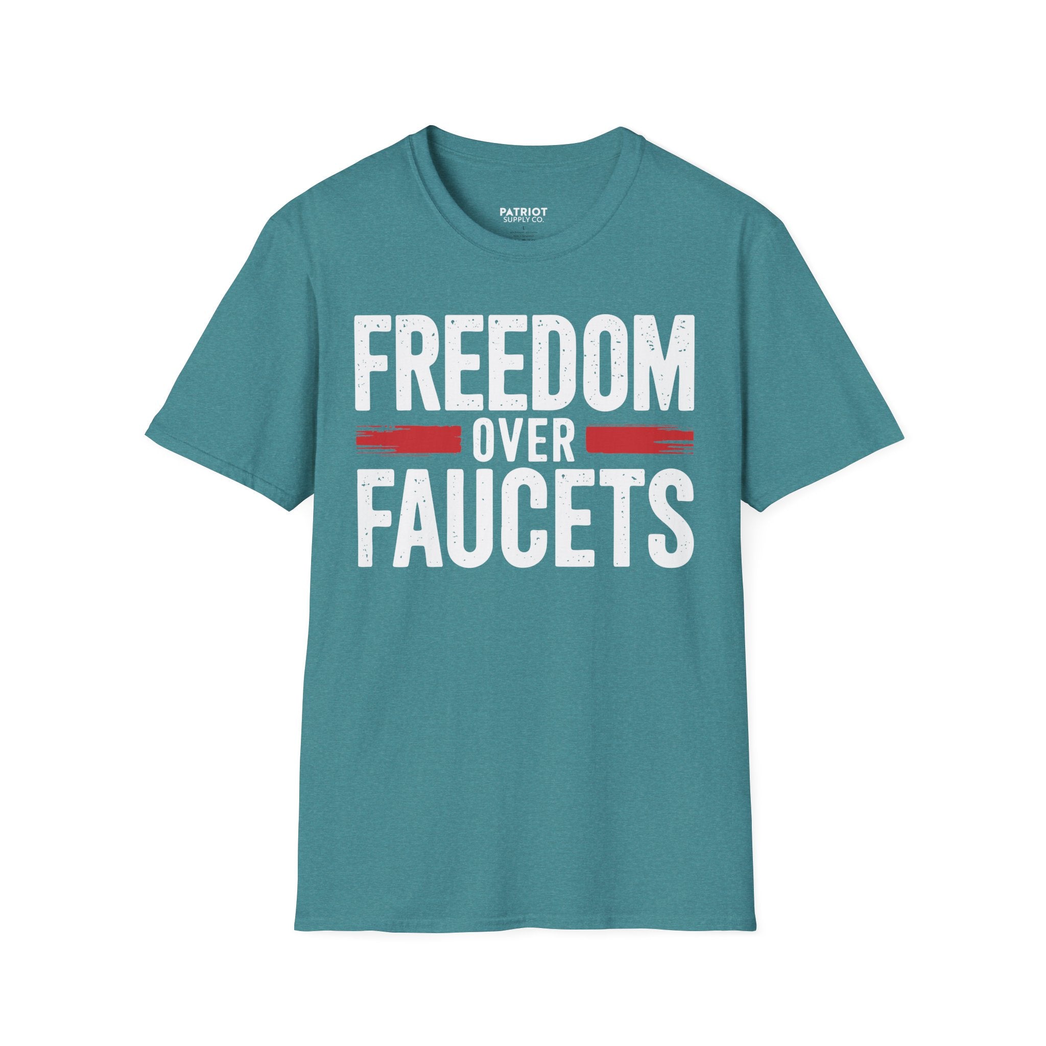 Freedom Over Faucets - Conservative Statement T-Shirt for Constitutional Rights - Patriot Supply Co.