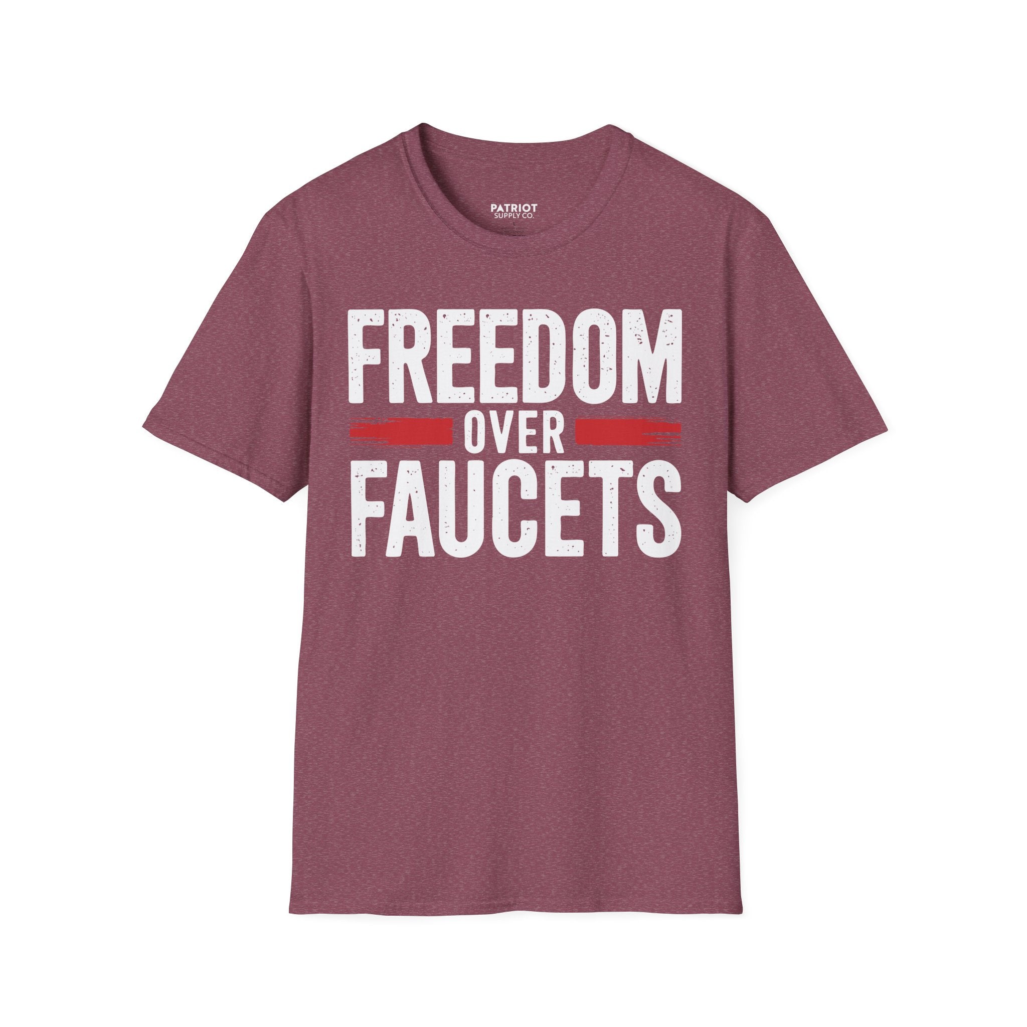 Freedom Over Faucets - Conservative Statement T-Shirt for Constitutional Rights - Patriot Supply Co.