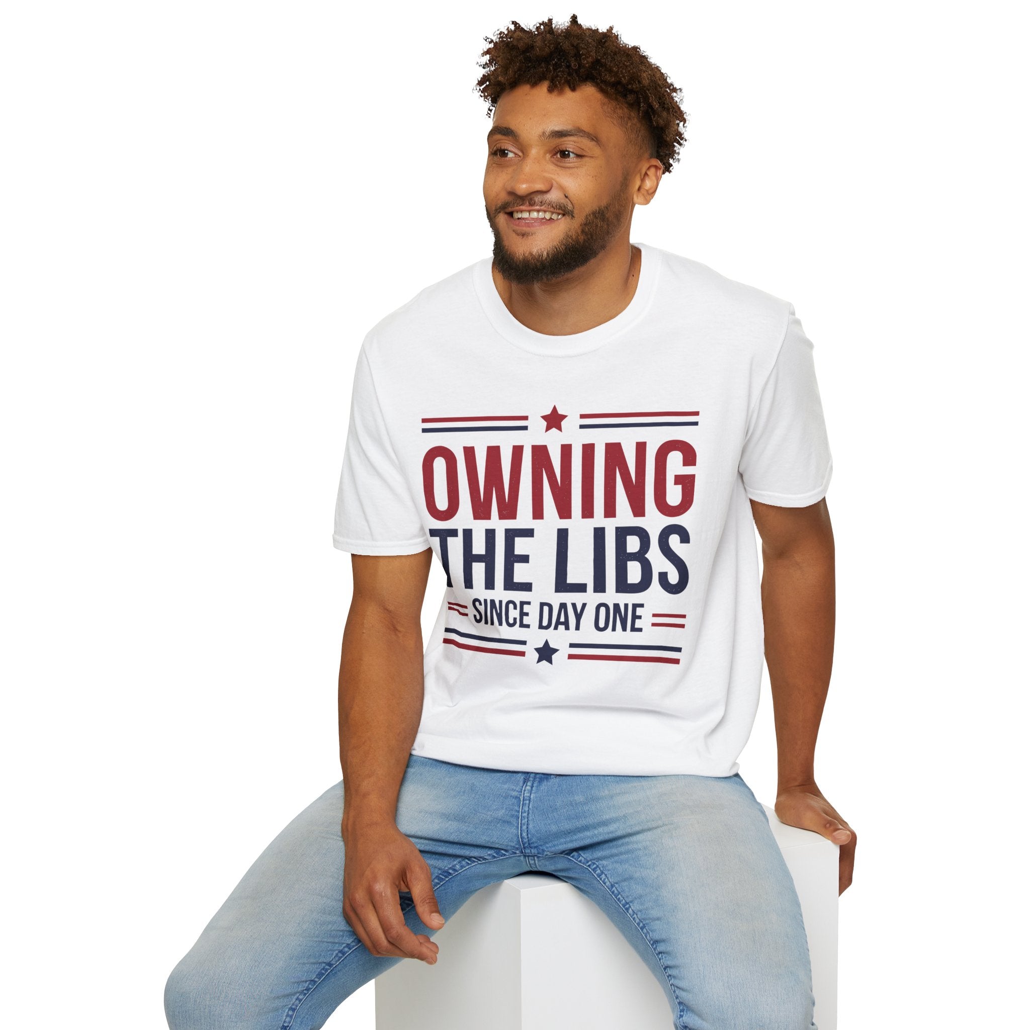 Owning The Libs Since Day One - Proud Americans Patriotic T-Shirt - Conservative Election Statement Tee | American Pride Celebration Apparel - Patriot Supply Co.