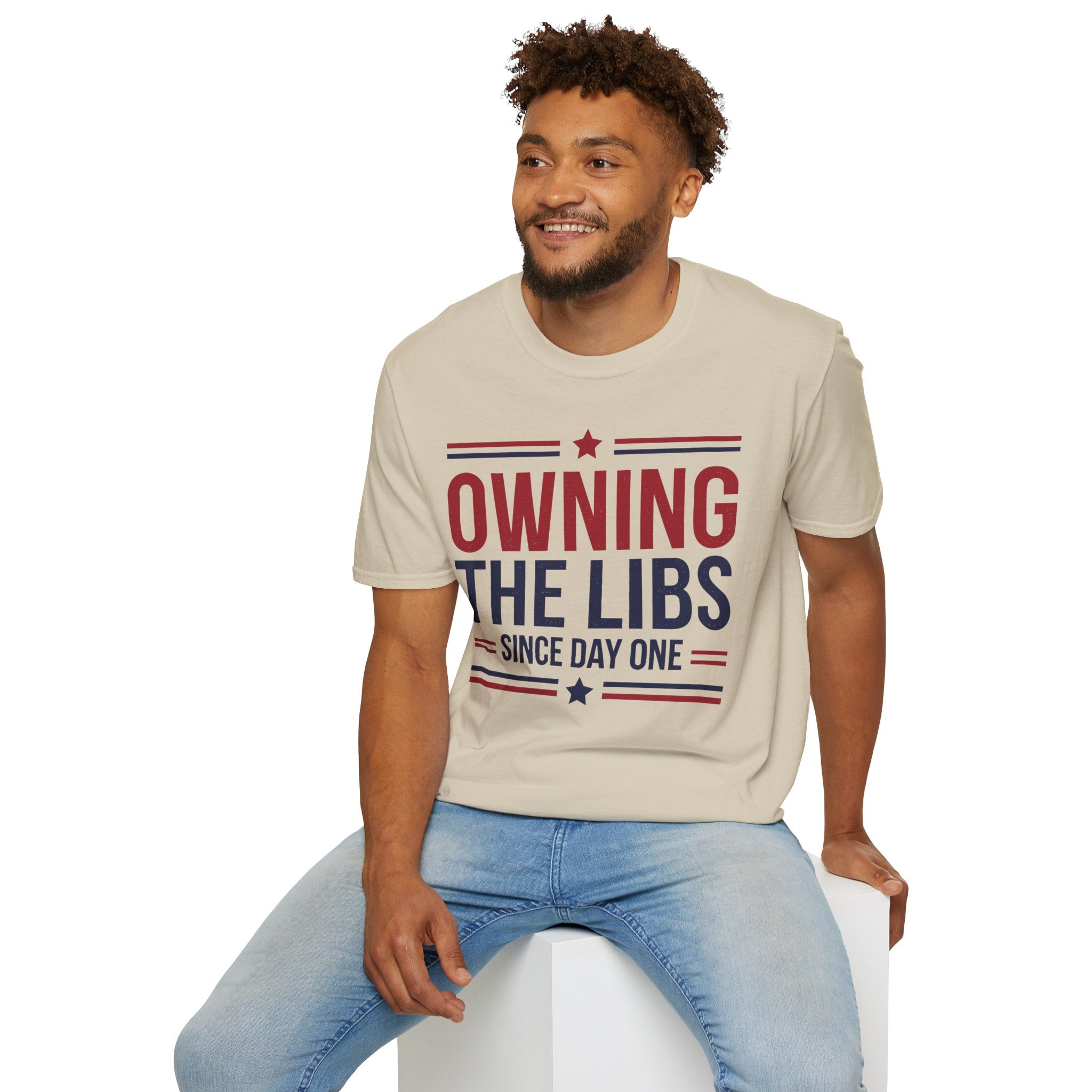 Owning The Libs Since Day One - Proud Americans Patriotic T-Shirt - Conservative Election Statement Tee | American Pride Celebration Apparel - Patriot Supply Co.