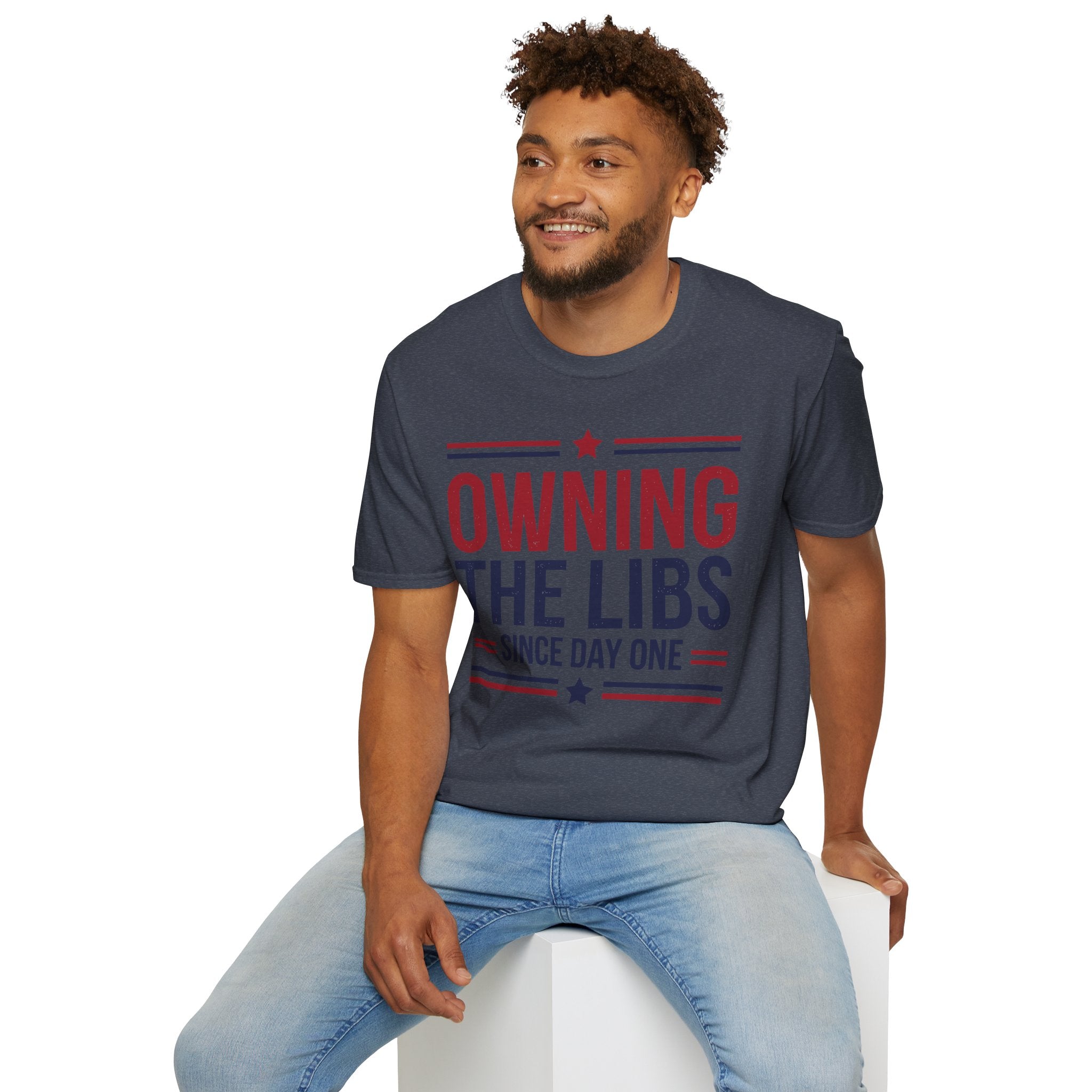 Owning The Libs Since Day One - Proud Americans Patriotic T-Shirt - Conservative Election Statement Tee | American Pride Celebration Apparel - Patriot Supply Co.