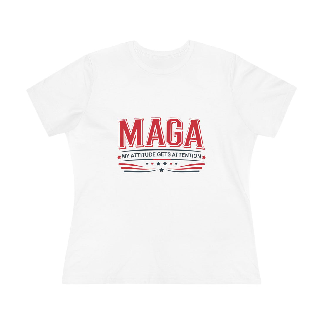 MAGA My Attitude Gets Attention Women&