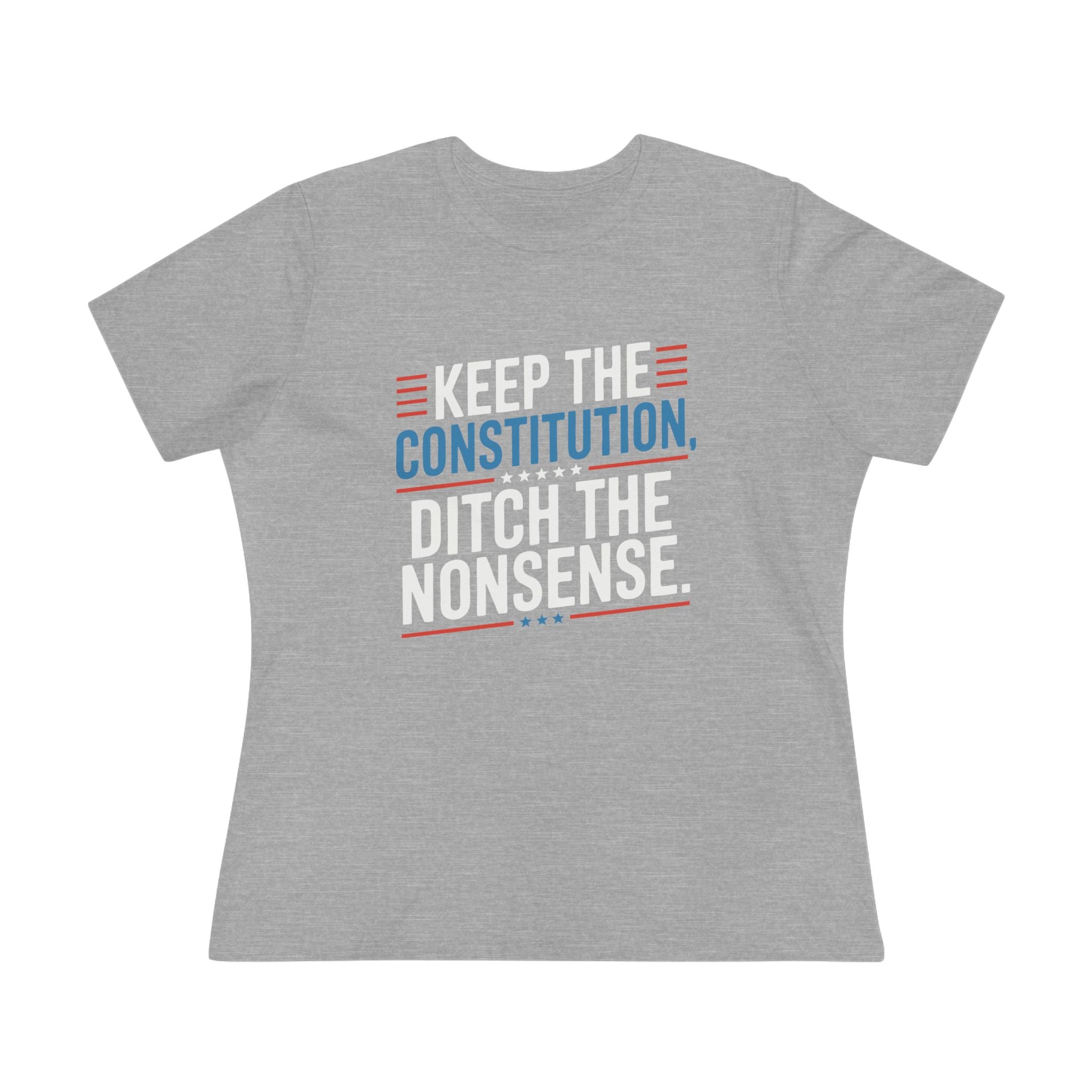 Keep the Constitution Ditch the Nonsense Women&