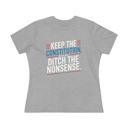 Keep the Constitution Ditch the Nonsense Women&