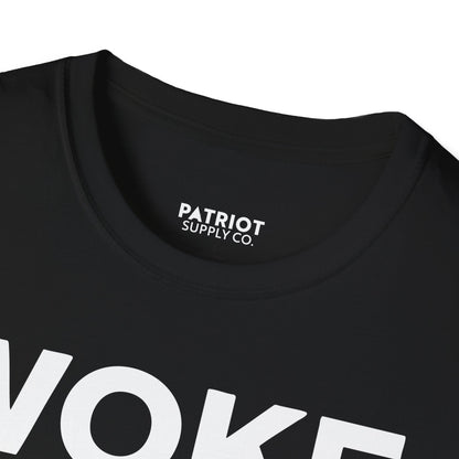 Woke Broke In Every Way - Conservative Anti-Woke Statement T-Shirt