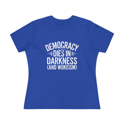 Democracy Dies in Darkness and Wokeism Women&