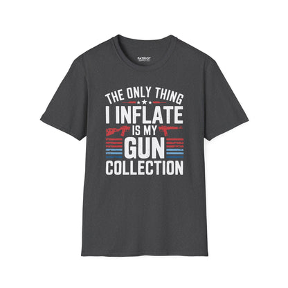 The Only Thing I Inflate Is My Gun Collection - Second Amendment Pride T-Shirt
