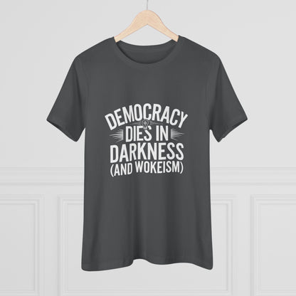Democracy Dies in Darkness and Wokeism Women&
