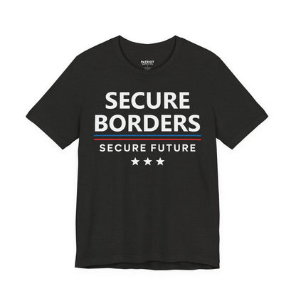 Secure Borders T-Shirt - Immigration Control Statement Tee | Conservative Border Security Apparel
