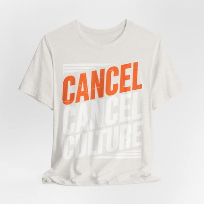 Cancel Culture Statement T-Shirt - Anti-Cancel Culture Conservative Tee | Free Speech Defense Apparel