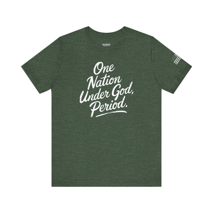 One Nation Under God, Period. - Conservative Faith and Freedom Statement Premium T-Shirt