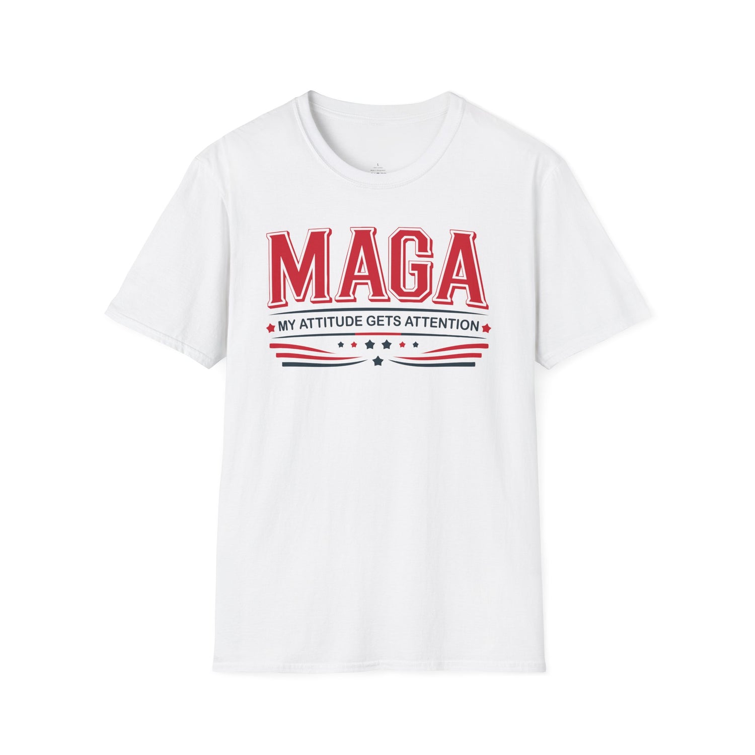MAGA My Attitude Gets Attention - Bold Conservative Statement T-Shirt