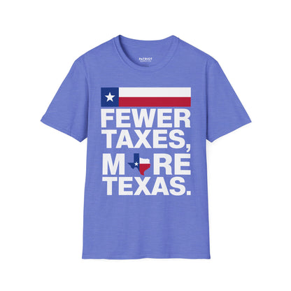 Fewer Taxes More Texas T-Shirt - Conservative Texas Pride Tee | Anti-Tax Lone Star State Apparel