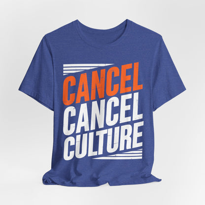 Cancel Culture Statement T-Shirt - Anti-Cancel Culture Conservative Tee | Free Speech Defense Apparel