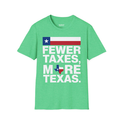 Fewer Taxes More Texas T-Shirt - Conservative Texas Pride Tee | Anti-Tax Lone Star State Apparel