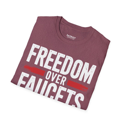 Freedom Over Faucets - Conservative Statement T-Shirt for Constitutional Rights