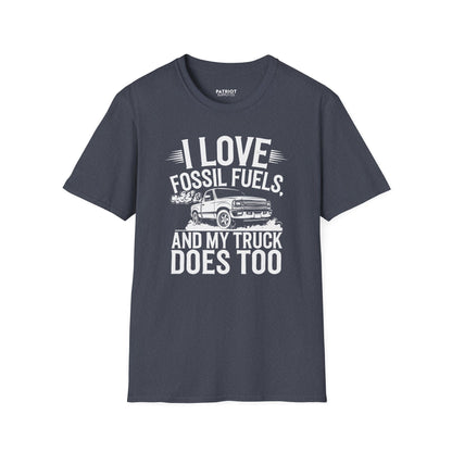 I Love Fossil Fuels And My Truck Does Too - Conservative Energy Independence T-Shirt