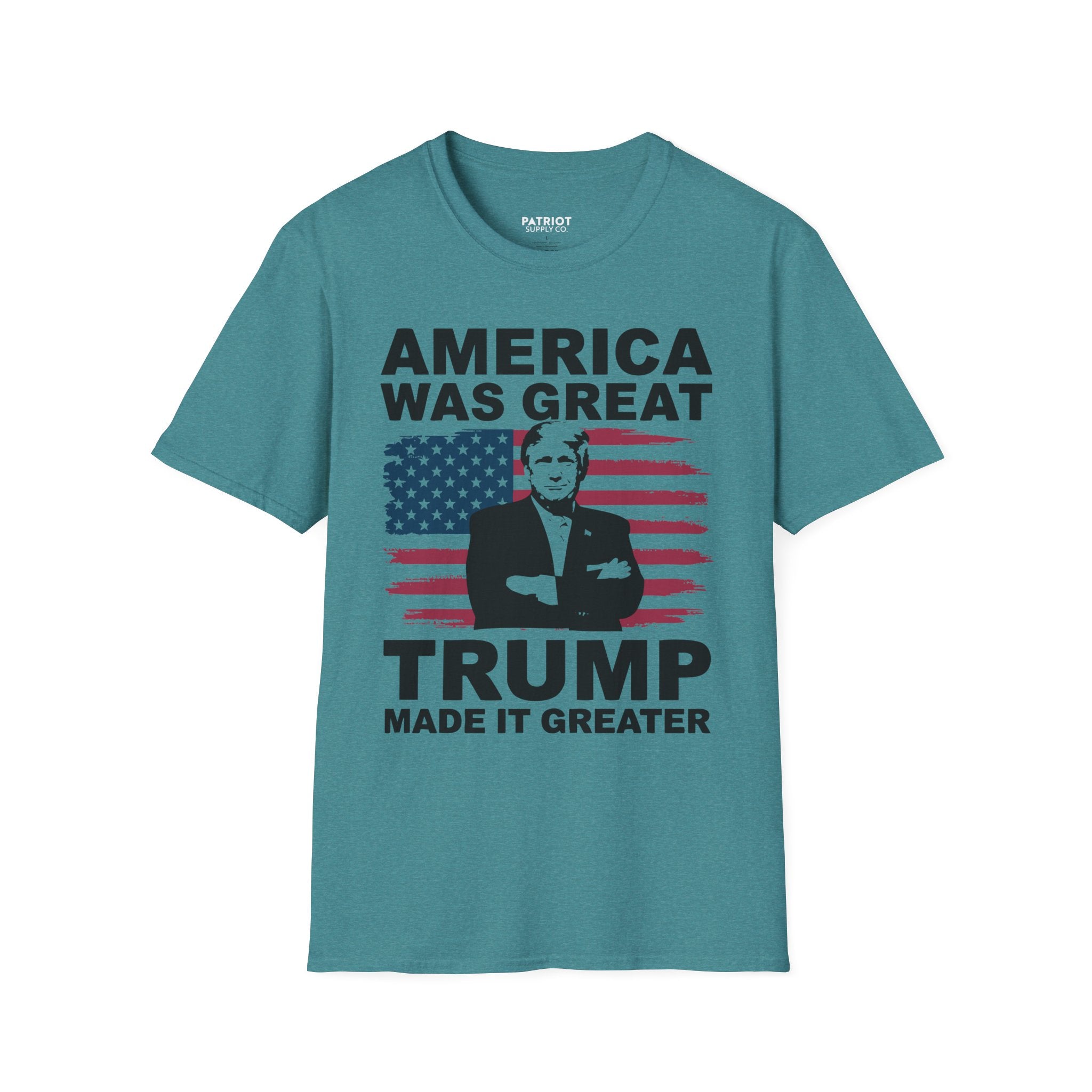 America Was Great, Trump Made It Greater - MAGA Patriotic Statement T-Shirt