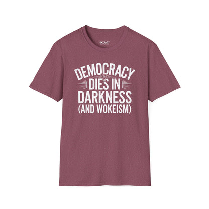 Democracy Dies In Darkness - Conservative Truth and Transparency T-Shirt