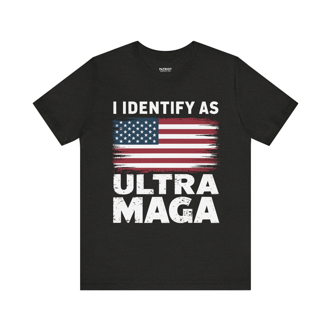 I Identify as Ultra MAGA T-Shirt - Conservative Identity Statement Tee | Patriotic Political Pride Apparel