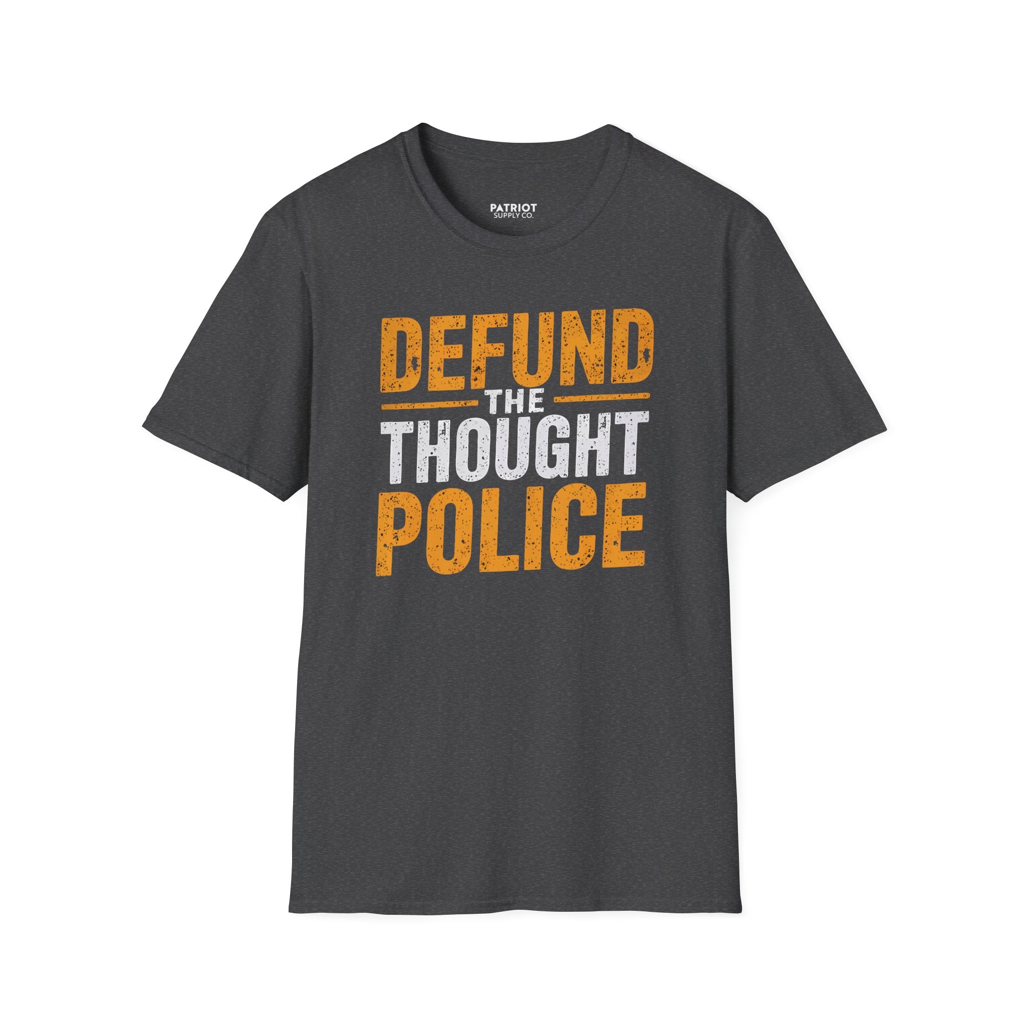 Defund the Thought Police - Conservative Free Speech Statement T-Shirt