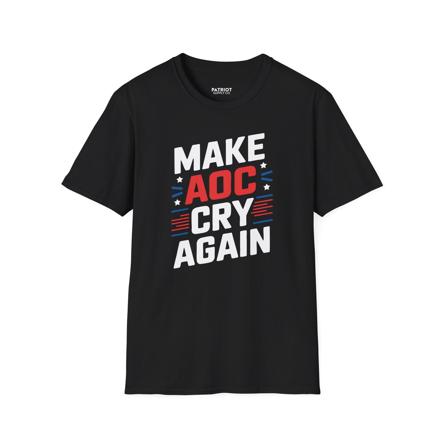 Make AOC Cry Again - Conservative Anti-Socialist Statement T-Shirt