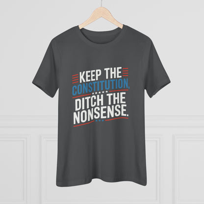 Keep the Constitution Ditch the Nonsense Women&