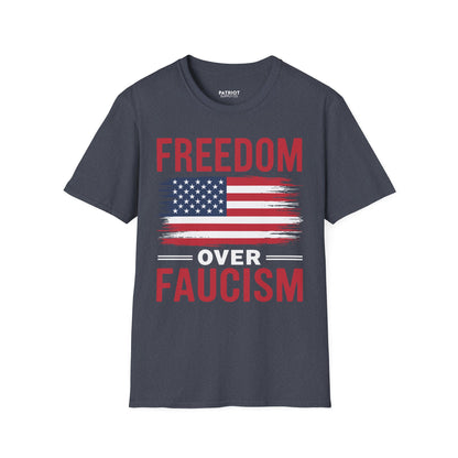 Freedom Over Fauci - Bold Statement T-Shirt for Liberty Advocates