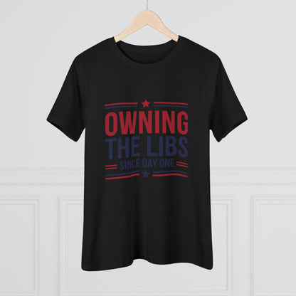 Owning the Libs Since Day One Women&