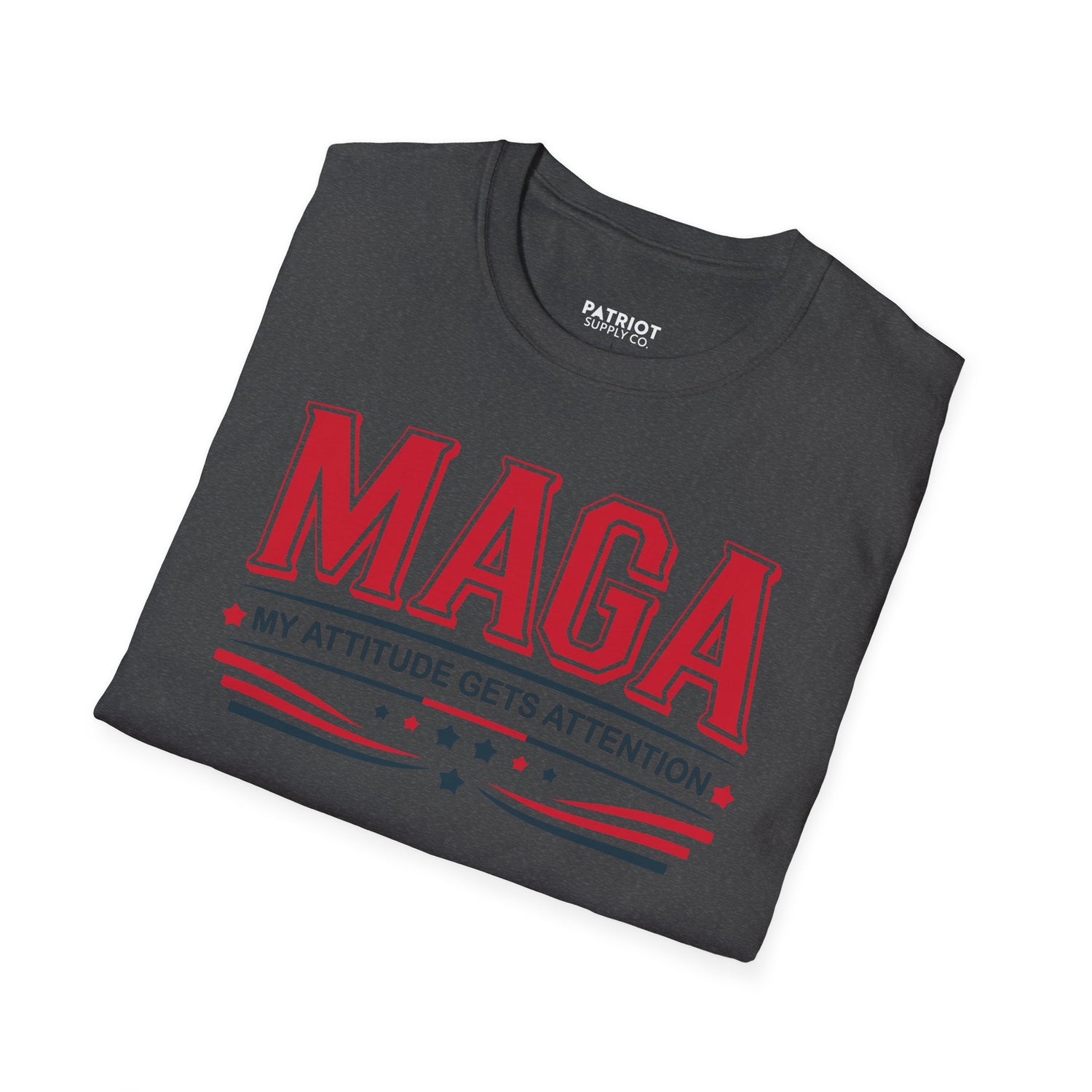 MAGA My Attitude Gets Attention - Bold Conservative Statement T-Shirt