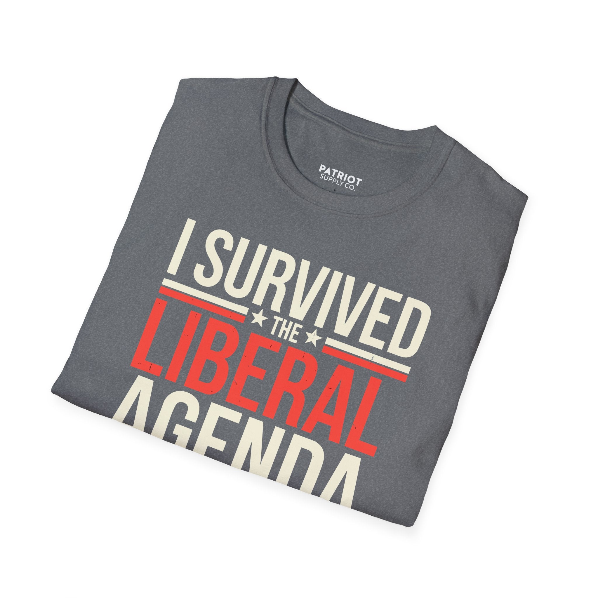 I Survived the Liberal Agenda - Conservative Victory Statement T-Shirt