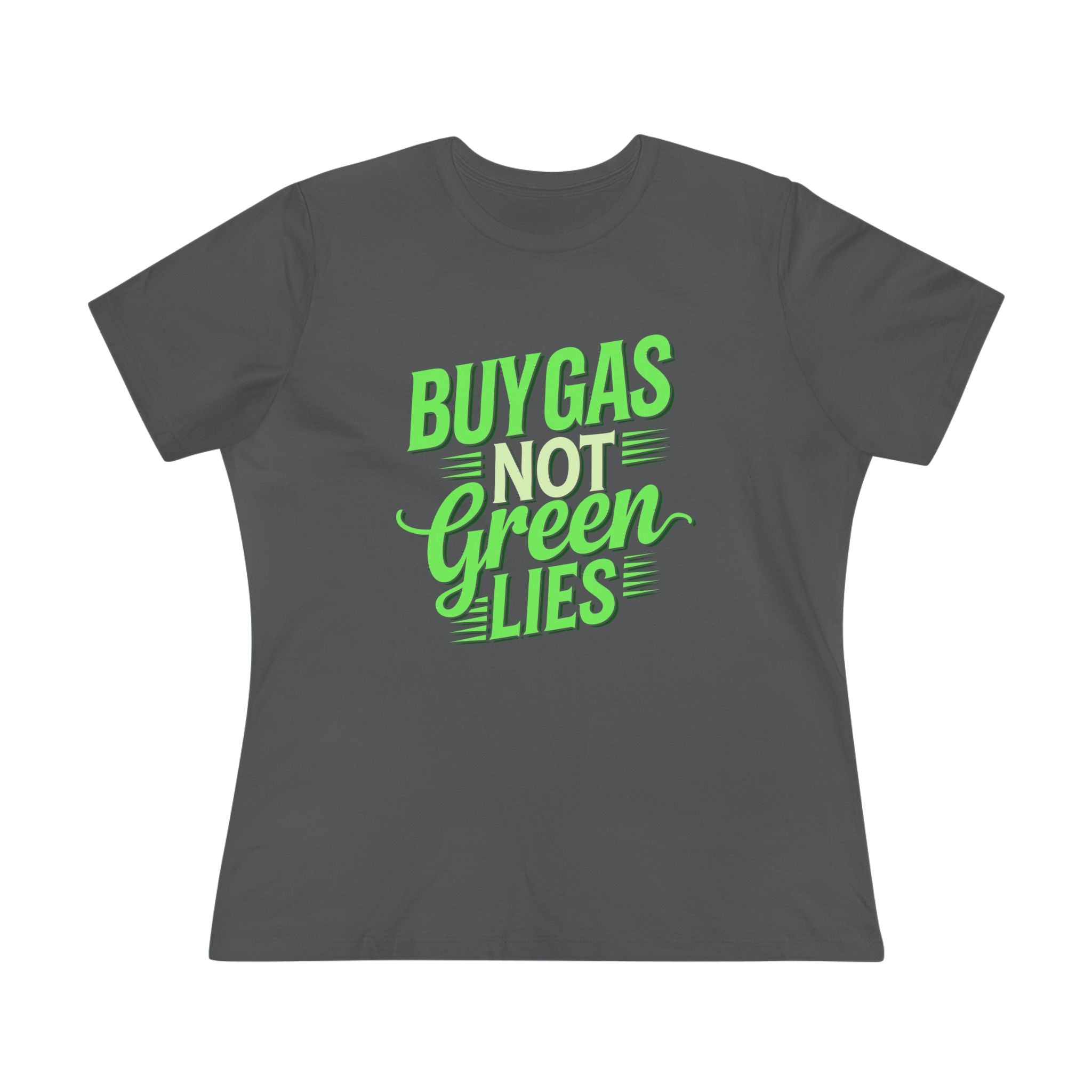 Buy Gas Not Green Lies Women&