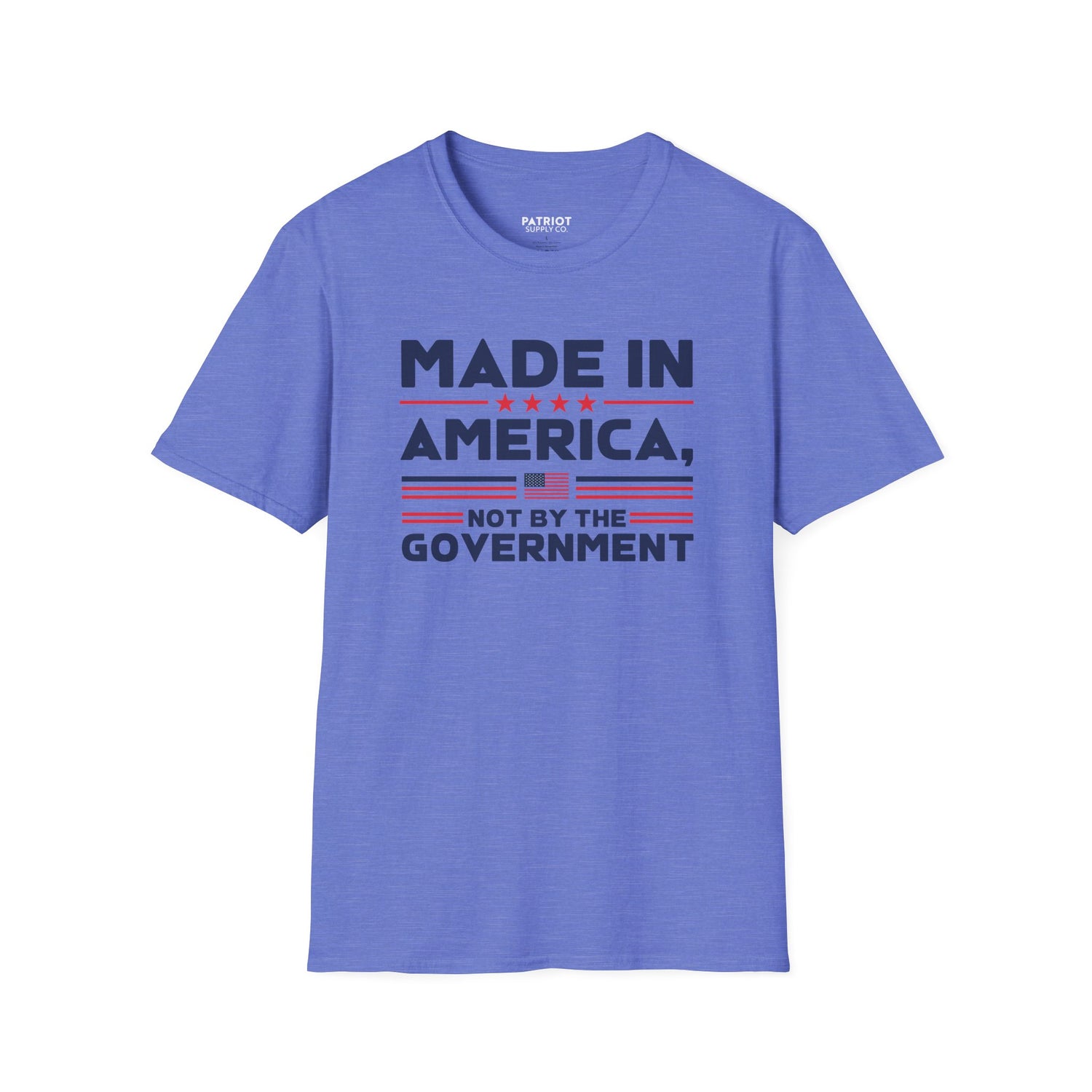 Made In America Not By The Government - Free Enterprise Statement T-Shirt
