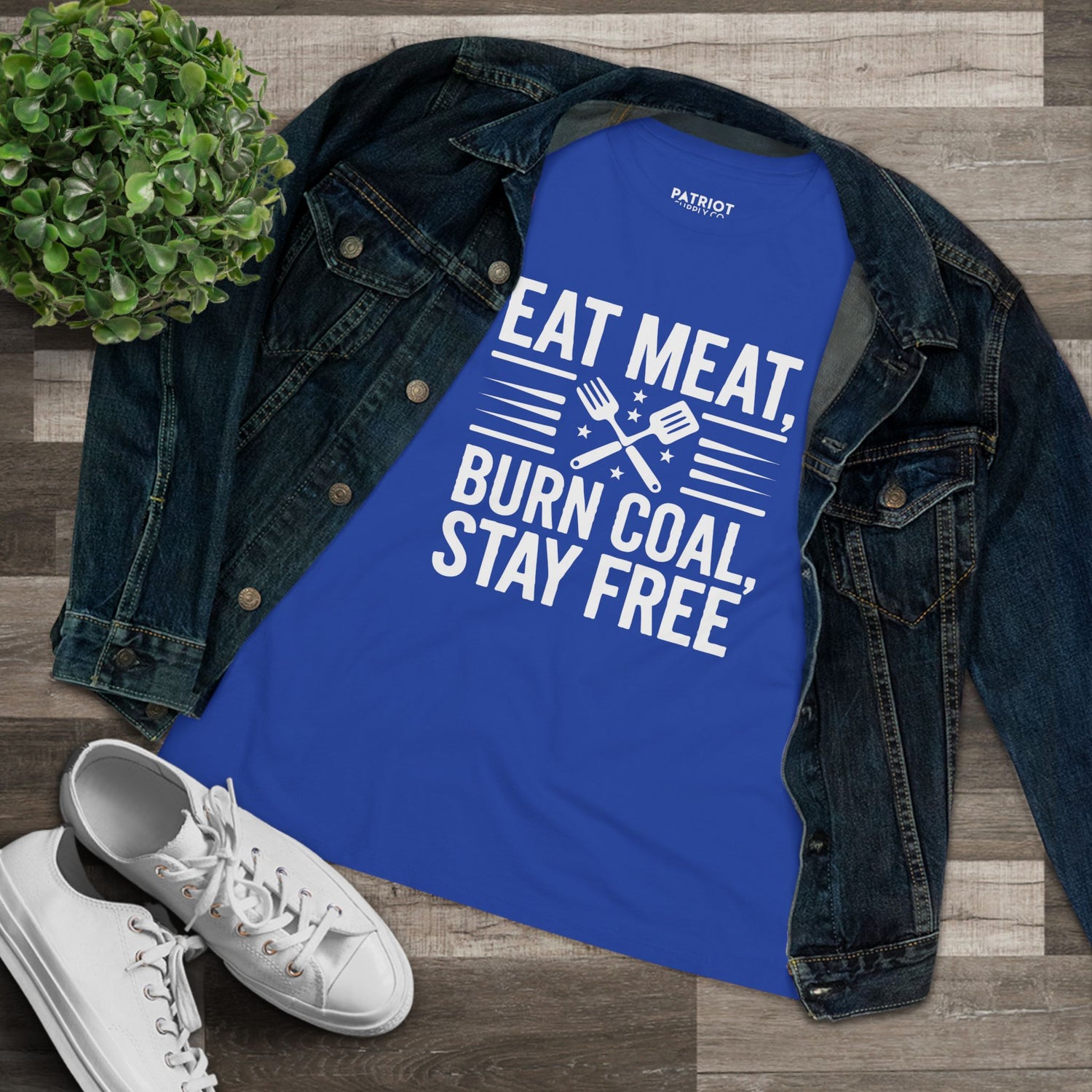 Eat Meat Burn Coal Stay Free Women&