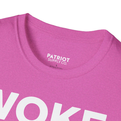 Woke Broke In Every Way - Conservative Anti-Woke Statement T-Shirt