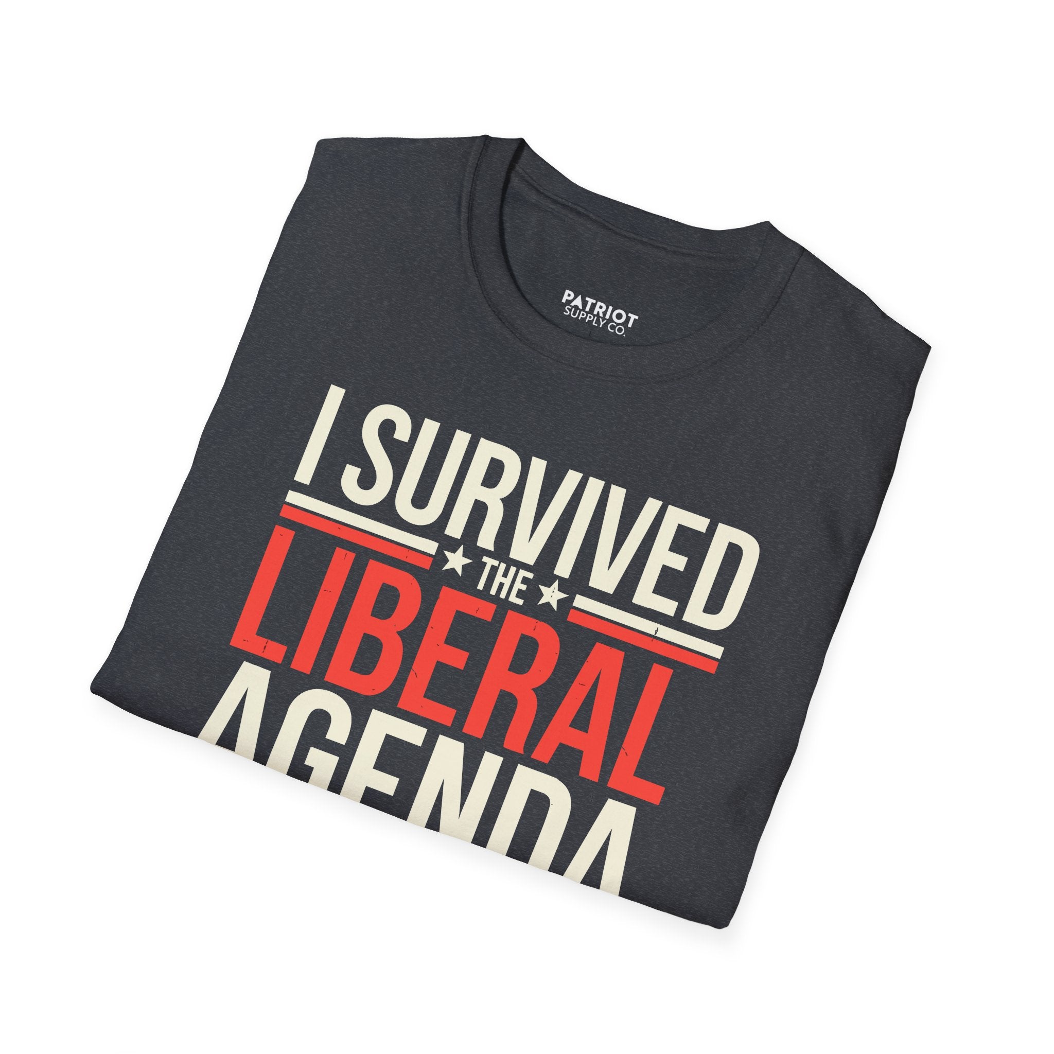 I Survived the Liberal Agenda - Conservative Victory Statement T-Shirt
