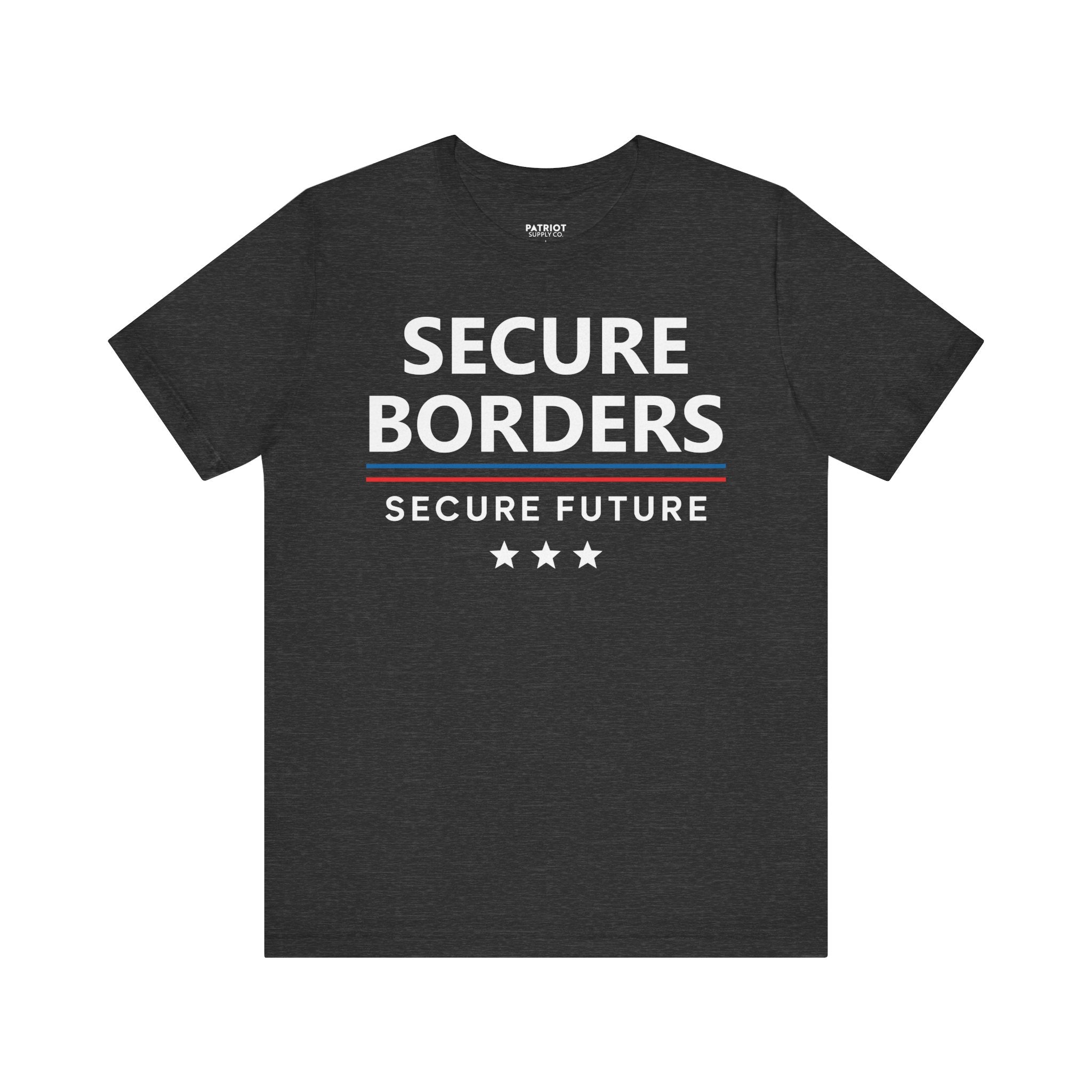 Secure Borders T-Shirt - Immigration Control Statement Tee | Conservative Border Security Apparel