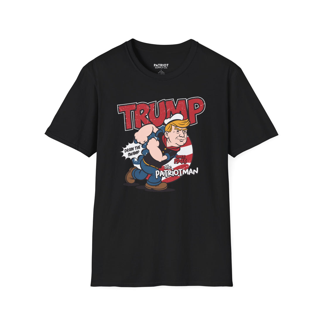 Trump Patriot Man - Conservative American Hero Statement T-Shirt