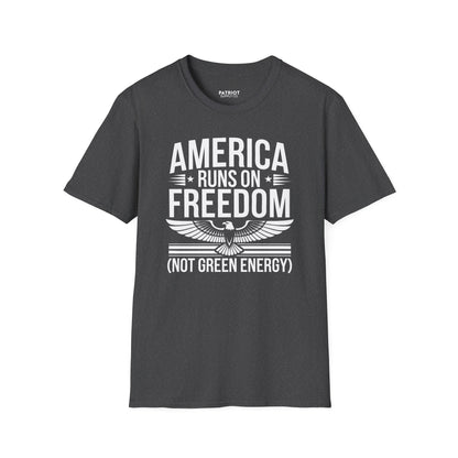 America Runs on Freedom Not Green Energy - Conservative Energy Independence T-Shirt