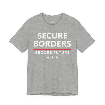 Secure Borders T-Shirt - Immigration Control Statement Tee | Conservative Border Security Apparel