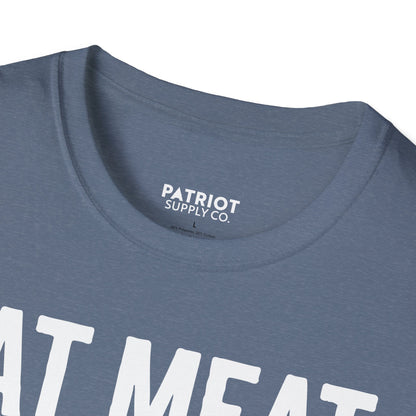 Eat Meat, Burn Coal, Stay Free - Conservative Freedom Statement T-Shirt