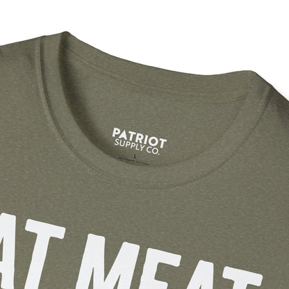 Eat Meat, Burn Coal, Stay Free - Conservative Freedom Statement T-Shirt
