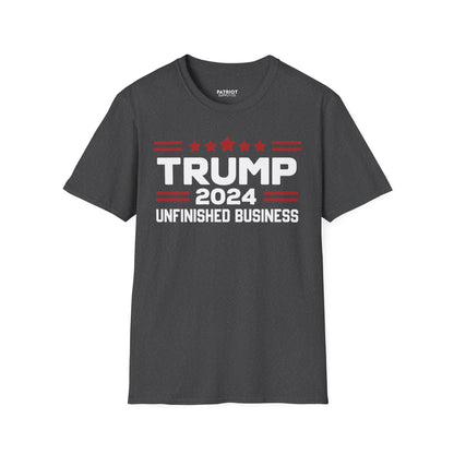 Trump 2024 Unfinished Business - Bold Political Statement T-Shirt