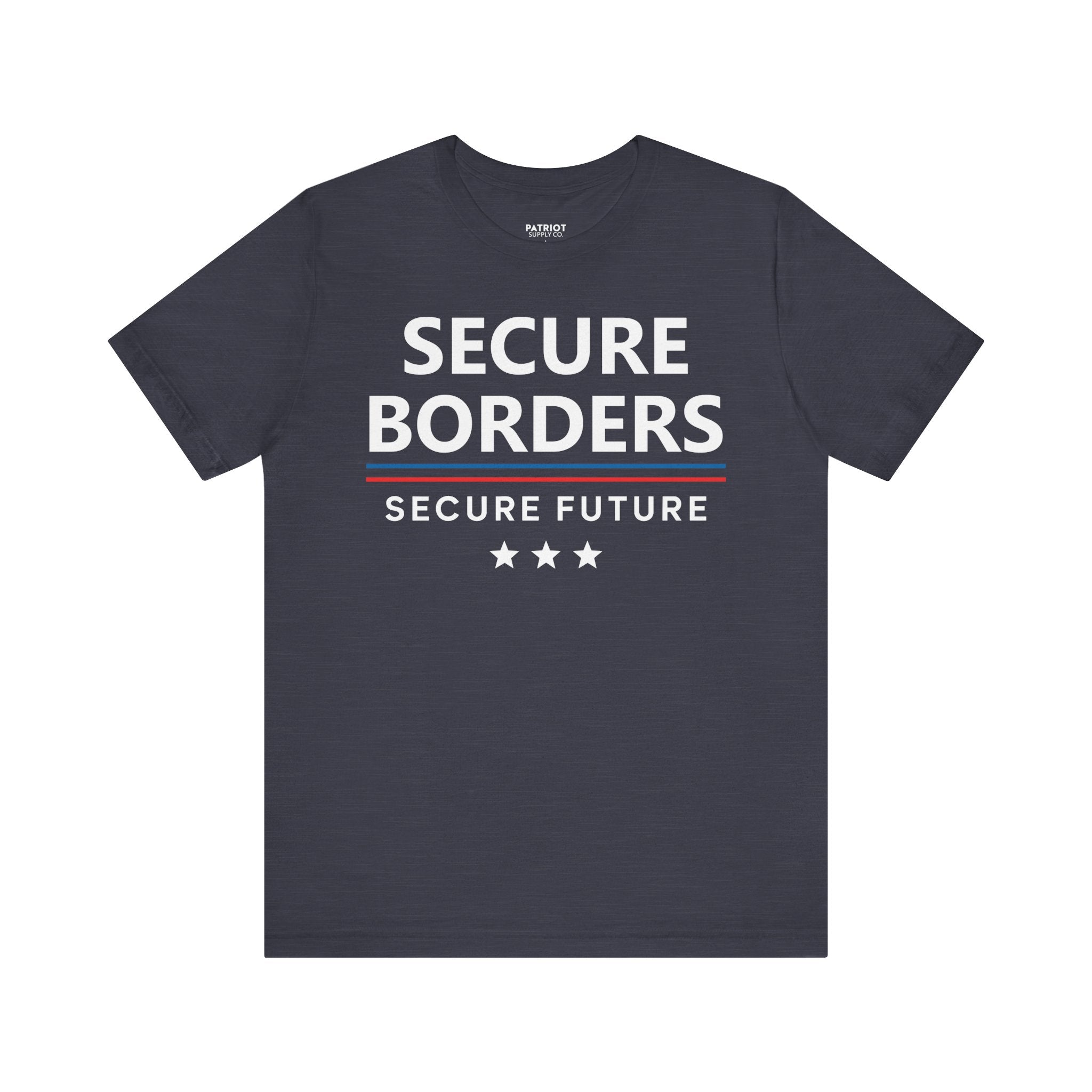 Secure Borders T-Shirt - Immigration Control Statement Tee | Conservative Border Security Apparel