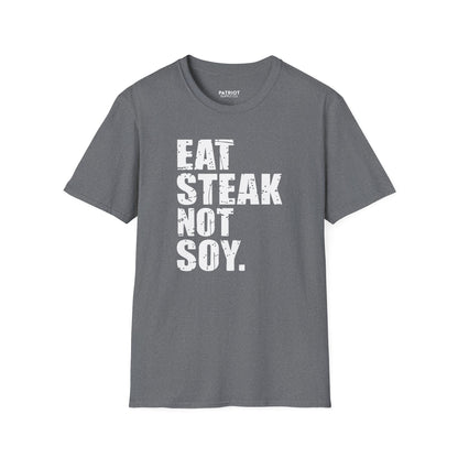 Eat Steak Not Soy - Conservative Anti-Vegan Statement T-Shirt