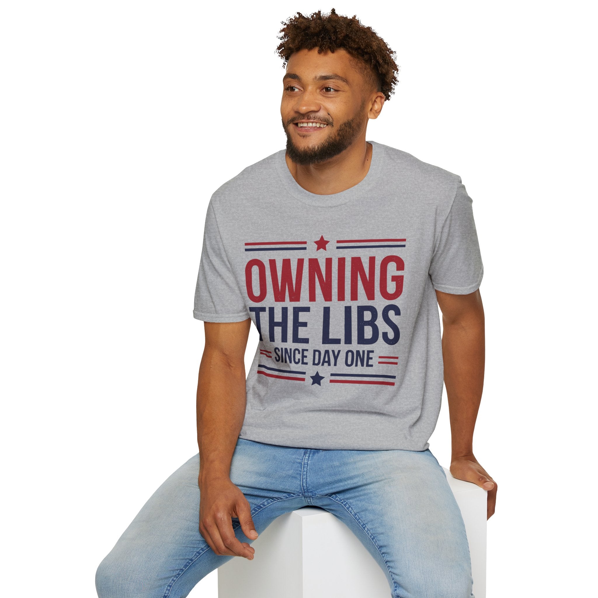 Owning The Libs Since Day One - Proud Americans Patriotic T-Shirt - Conservative Election Statement Tee | American Pride Celebration Apparel