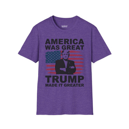 America Was Great, Trump Made It Greater - MAGA Patriotic Statement T-Shirt